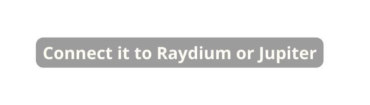 Connect it to Raydium or Jupiter